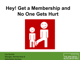 Hey! Get a Membership and No One Gets Hurt