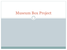 Museum Box Project - Mr. Rogers` 8th Grade SS Class