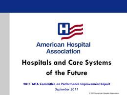 Hospitals and Care Systems of the Future Presentation Slides, 2011