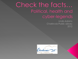 Check the facts* Political, health and cyber