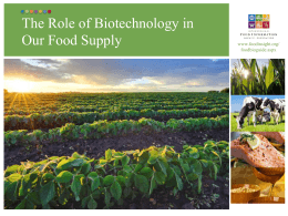 The Role of Biotechnology in our Food Supply with NOTES