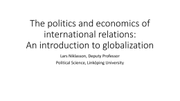 The politics and economics of international relations