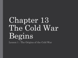 Chapter 13 The Cold War Begins - Ash Grove R