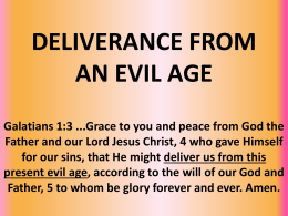 deliverance from an evil age
