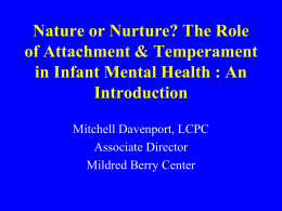 The Role of Attachment and Temperament in Infant Mental Health