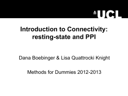 Introduction to connectivity (PPI, resting state)