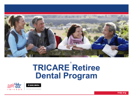 The TRICARE Retiree Dental Program