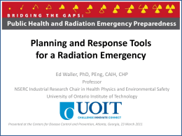 Planning and Response Tools for a Radiation Emergency