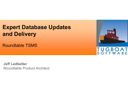 Expert Database Updates and Delivery with Roundtable TSMS