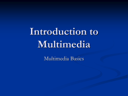 Introduction to Multimedia