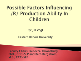 Possible Factors Influencing /R/ Production Ability In Children