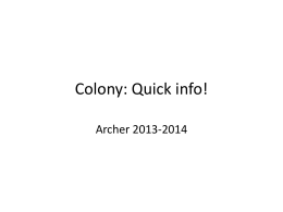 Colony: Quick info!