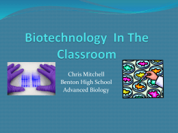 Biotechnology In The Classroom