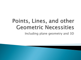 Points, Lines, and other Geometric Necessities