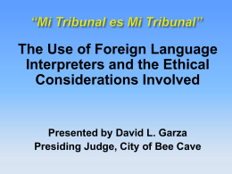 Judicial ethics and the use 0f court interpreters