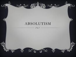 Absolutism - Mrs. Brewington World History
