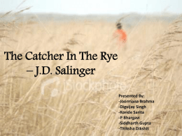 The Catcher In The Rye – JD Salinger Presented By