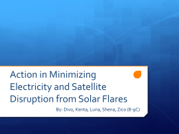 Action in Minimizing Electricity and Satellite Disruption from Solar