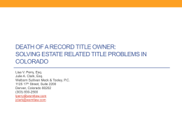 DEATH OF A RECORD TITLE OWNER: SOLVING ESTATE