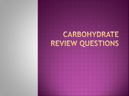 Carbohydrate Review Questions