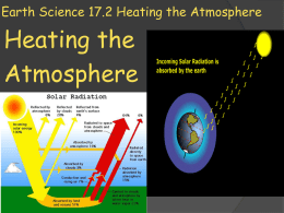 Earth Science 17.1 Heating the Atmosphere