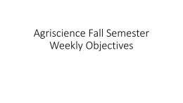 Agriscience Fall Semester Weekly Objectives