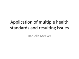 Application of multiple health standards and resulting issues