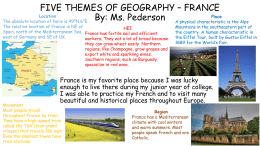 FIVE THEMES OF GEOGRAPHY * FRANCE By: Ms. Pederson
