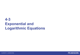 Unit 4-3 Exponential and Logarithmic Equations