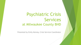 Psychiatric Crisis Services at Milwaukee County BHD
