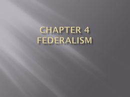 Chapter 4 Federalism - Mrs. Lehman Mrs. Lehman