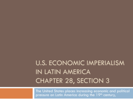 US Economic Imperialism in Latin America Chapter 28