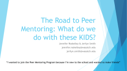 The Road to Peer Mentoring: What do we do