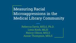 Measuring Racial Microaggressions in the Medical Library