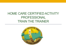 Home Care Certified Activity professional Train The Trainer