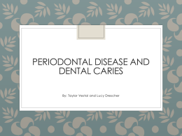 Periodontal Disease and Dental caries