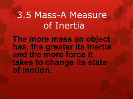 3.5 Mass-A Measure of Inertia