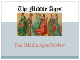 The Middle Ages Review