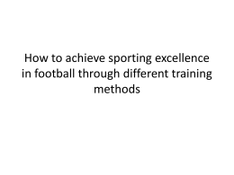 How to achieve sporting excellence in football