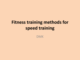 Fitness training methods for speed training
