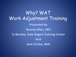 Why? WAT Work Adjustment Training