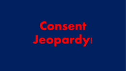 Consent Jeopardy! Bulletin Board