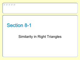 Section 8-1 Similarity in Special Right Triangles