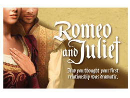 William Shakespeare, or Romeo and Juliet