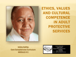 ethics, values and cultural competence in adult protective services