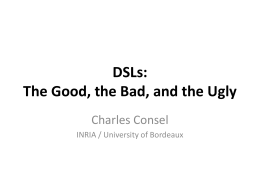 DSLs: The Good, the Bad, and the Ugly