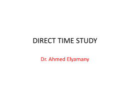 Direct Time Study - Dr.AHmed H. Elyamany