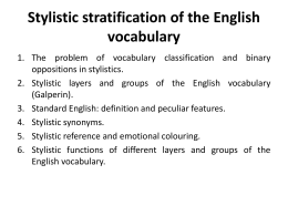 Stylistic stratification of the English vocabulary
