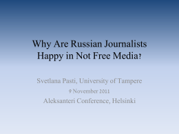 Why Are Russian Journalists Happy in Not Free Media?
