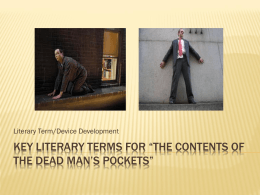 Key Literary Terms for *The Contents of the Dead Man*s Pockets*